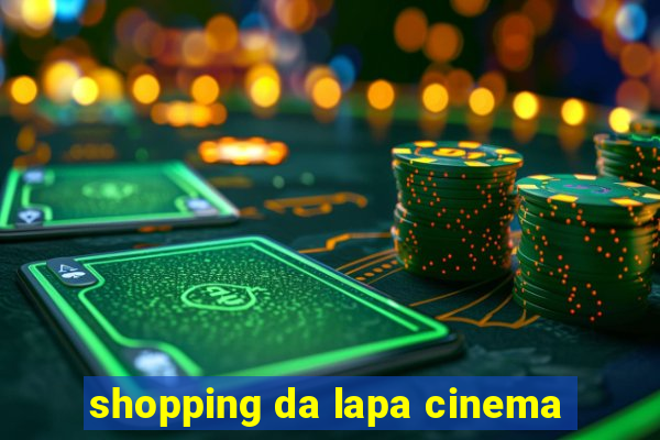 shopping da lapa cinema